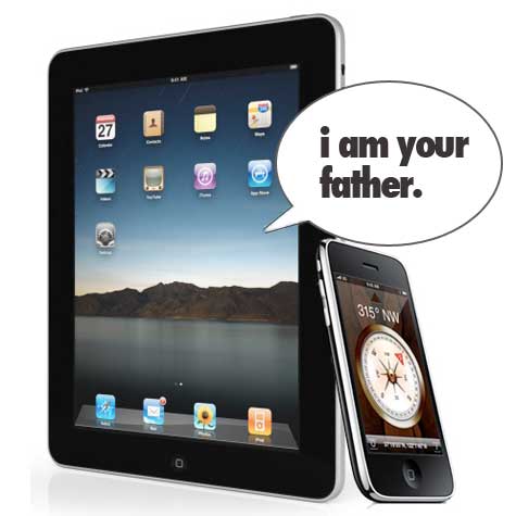 iPad to iPhone: I am your father.